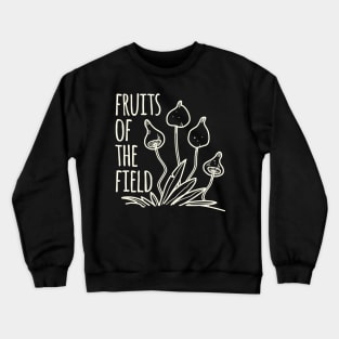 Fruits Of The Field Crewneck Sweatshirt